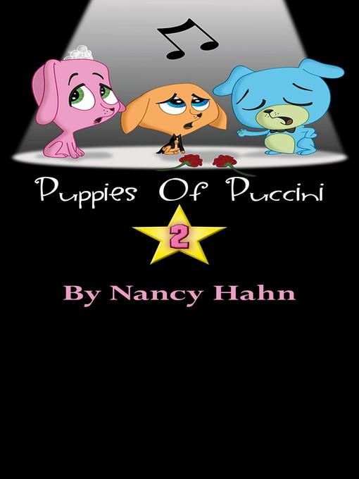 Title details for Puppies of Puccini 2 by Nancy Hahn - Available